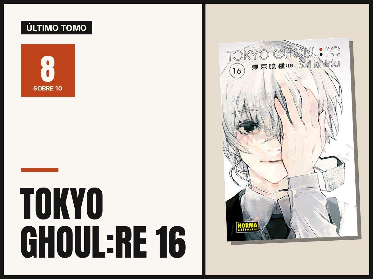Tokyo Ghoul:re 16: reseña del último tomo